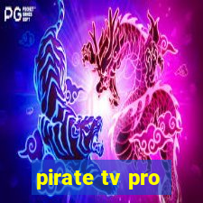 pirate tv pro